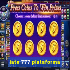 iate 777 plataforma